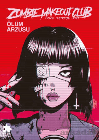 Zombie Makeout Club Birinci Kitap Ölüm Arzusu - 1