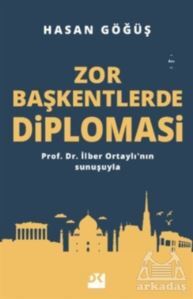 Zor Başkentlerde Diplomasi - 1