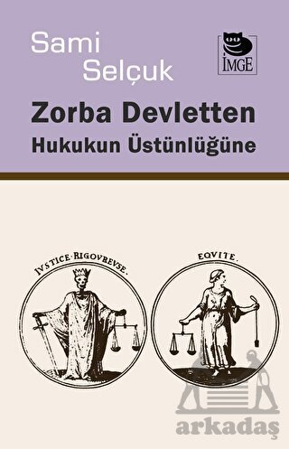 Zorba Devletten Hukukun Üstünlüğüne - 1