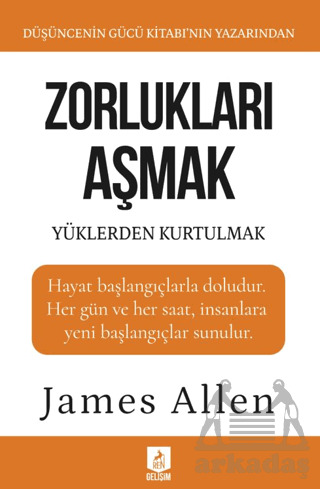 Zorlukları Aşmak Ve Yüklerden Kurtulmak - Ren Kitap