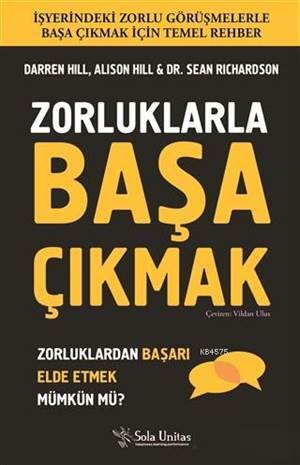 Zorluklarla Başa Çıkmak; Zorluklardan Başarı Elde Etmek Mümkün Mü ? - 1